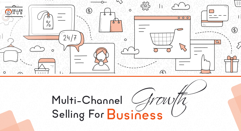Multi-Channel Selling For Business Growth