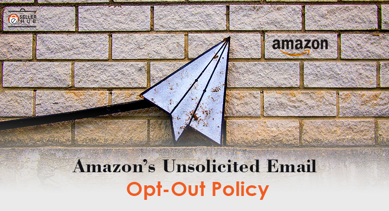 Amazon’s Unsolicited Email Opt-Out Policy
