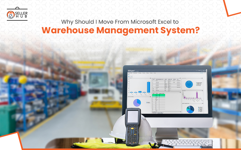 Why move to a Warehouse management system?