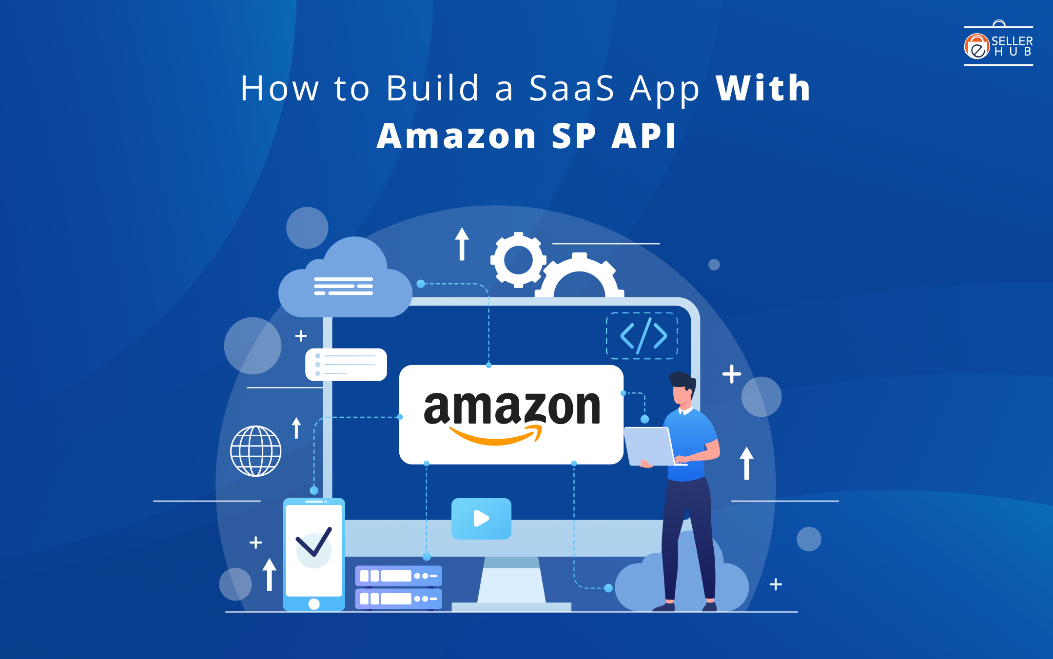 Building a SaaS Application with Amazon SP-API: A Complete Guide